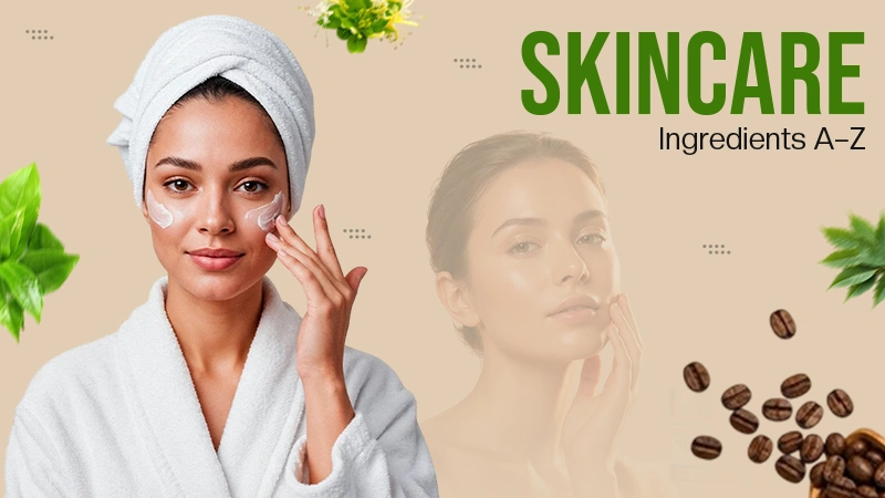 Skincare Ingredients